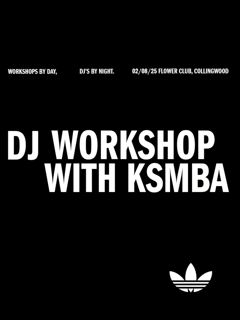The image advertises a DJ workshop with KSMBA, taking place at the Flower Club in Collingwood on 02/08/25. The background is black, with the text and Adidas logo prominently displayed.